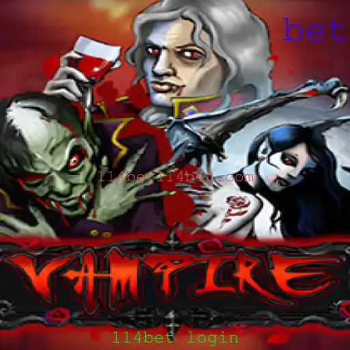 Explorando o Mundo do Jogo 'Vampire' e Sua Conexão com 114bet Login